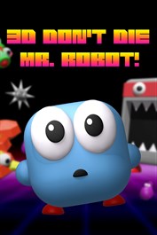 3D Don´t Die Mr. Robot